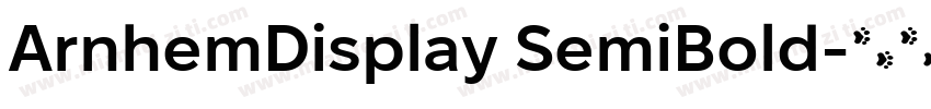 ArnhemDisplay SemiBold字体转换